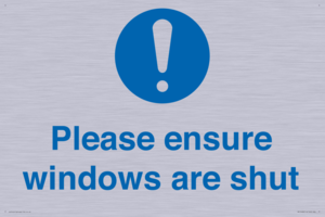 Please ensure windows are shut